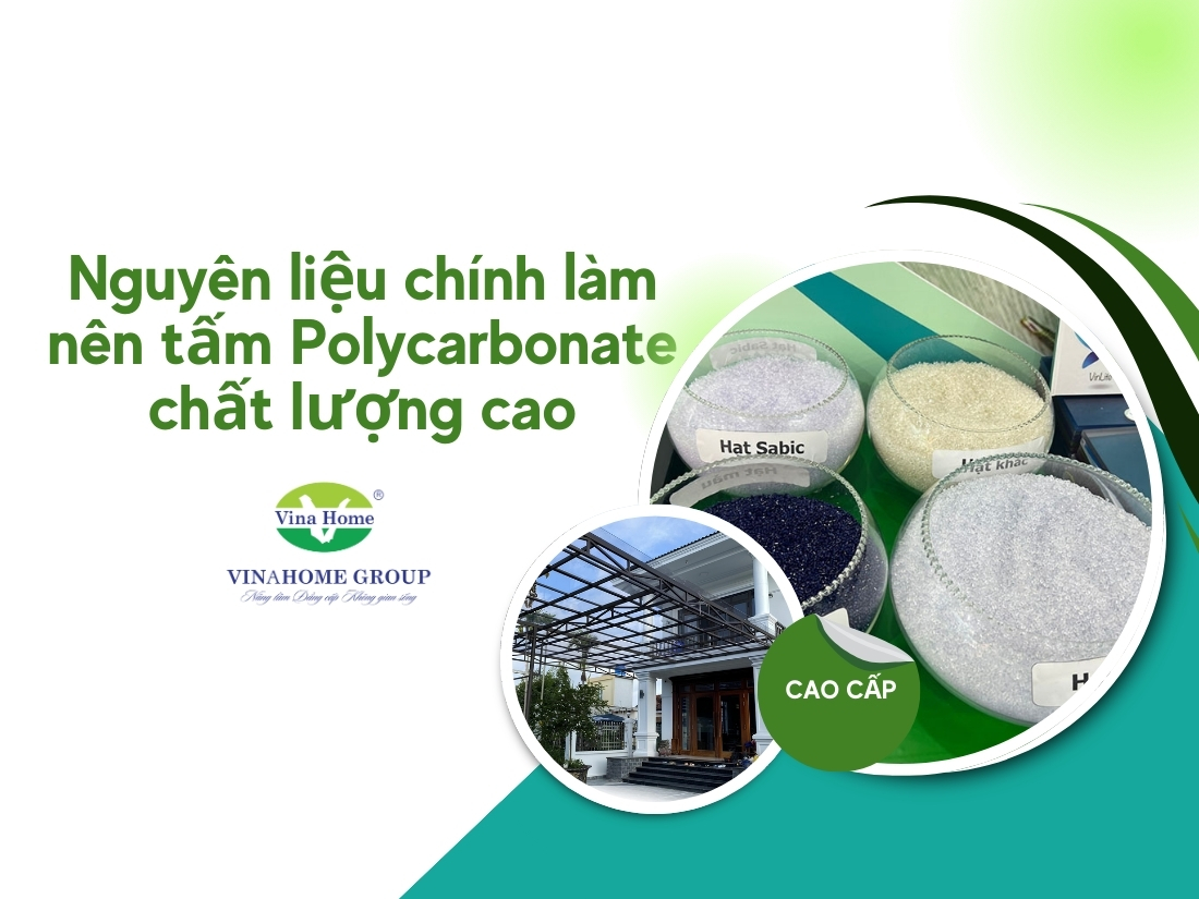 Khám phá nguyên liệu chính làm nên tấm Polycarbonate chất lượng cao