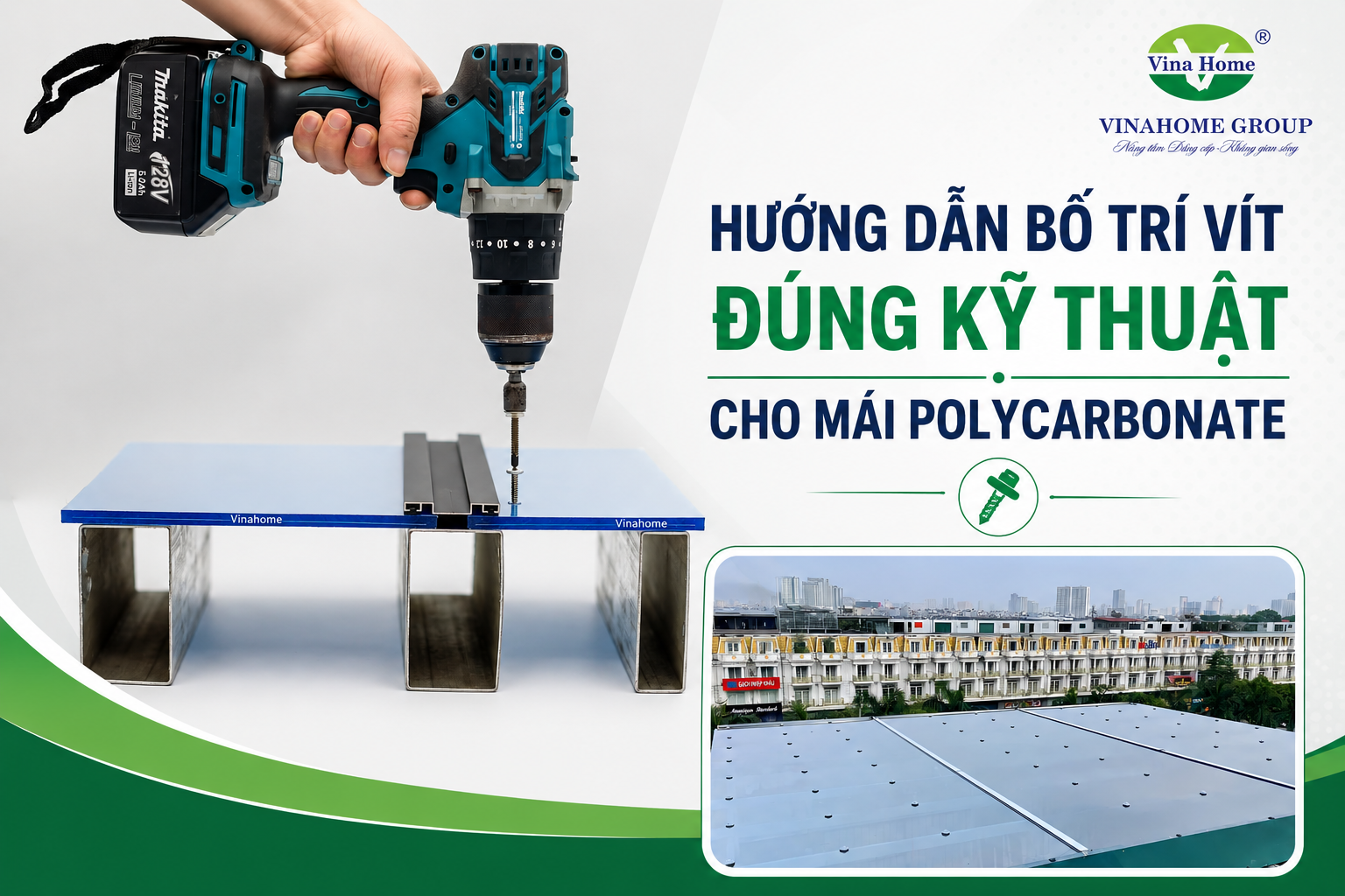 Hướng dẫn bố trí vít đúng kỹ thuật cho mái Polycarbonate