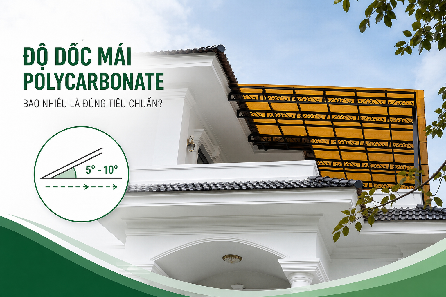 Độ dốc mái nhựa Polycarbonate bao nhiêu là đúng tiêu chuẩn?