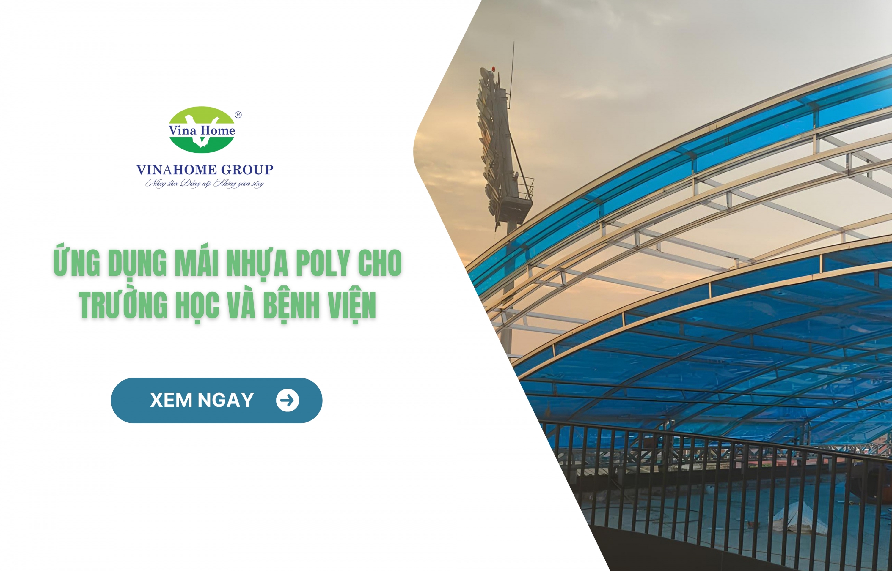 Ứng dụng mái nhựa Poly cho trường học và bệnh viện
